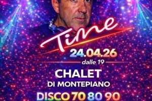 ORGIUMIX TIME - Chalet Montepiano 24/04/26 ore 19.00