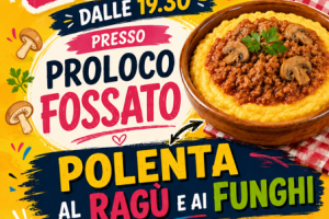 FOSSATO - Polenta ragu' e funghi + karaoke 23/8/26 ore 19.30