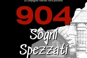 904 - SOGNI SPEZZATI - Sabato 16 Marzo 2024