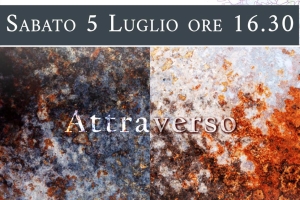 MOSTRA "ATTRAVERSO" Montepiano Mulino Badia 5/7/25 ore 16.30