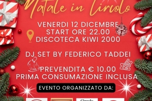 NATALE IN CIRCOLO - 12/12/25 ore 22.00 Discoteca Kiwi 2000 Vaiano