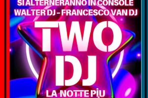TWO DJ - Luicciana - 29/8/25  Ore 20.30